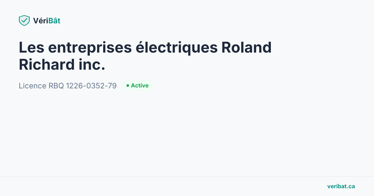 Les entreprises électriques Roland Richard inc. — Licence RBQ 1226-0352 ...