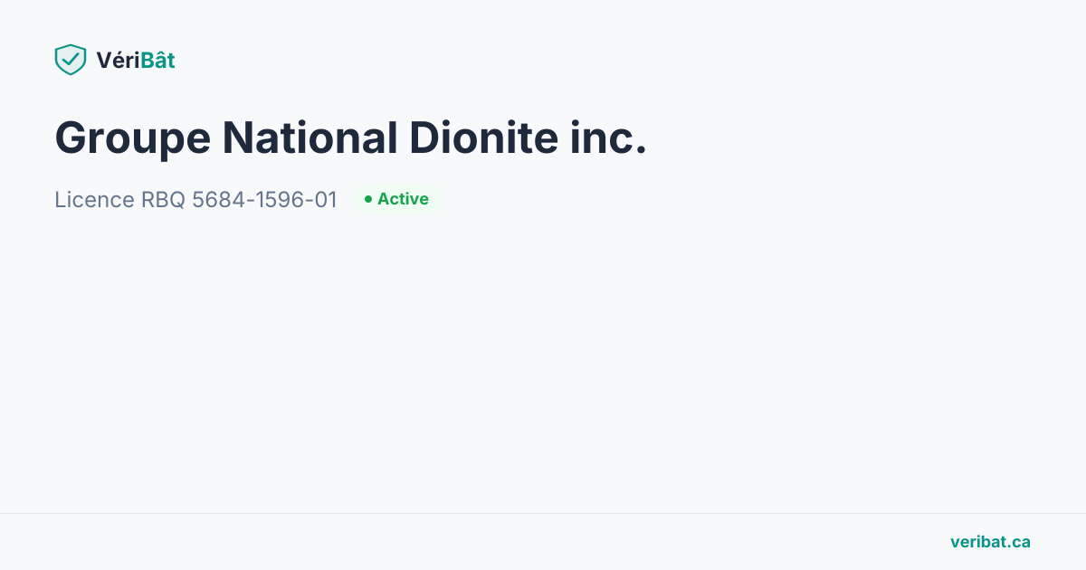 Groupe National Dionite inc. — Licence RBQ 5684-1596-01 | VériBât