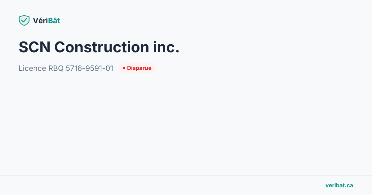 SCN Construction inc. — Licence RBQ 5716-9591-01 | VériBât